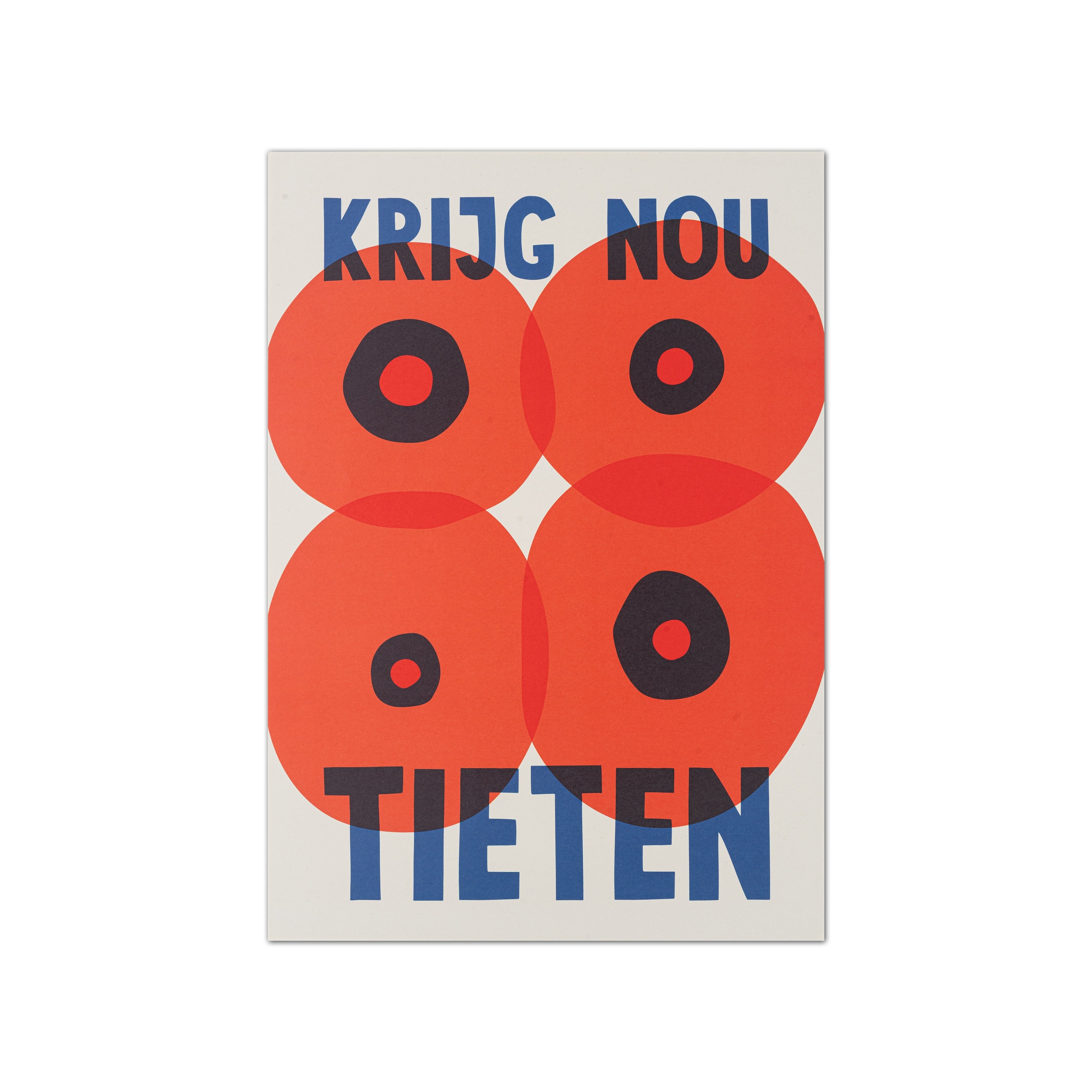 A minimalist graphic art print featuring four overlapping red circles with black centers and bold blue text reading 'KRIJG NOU TIETEN' on a light gray background.